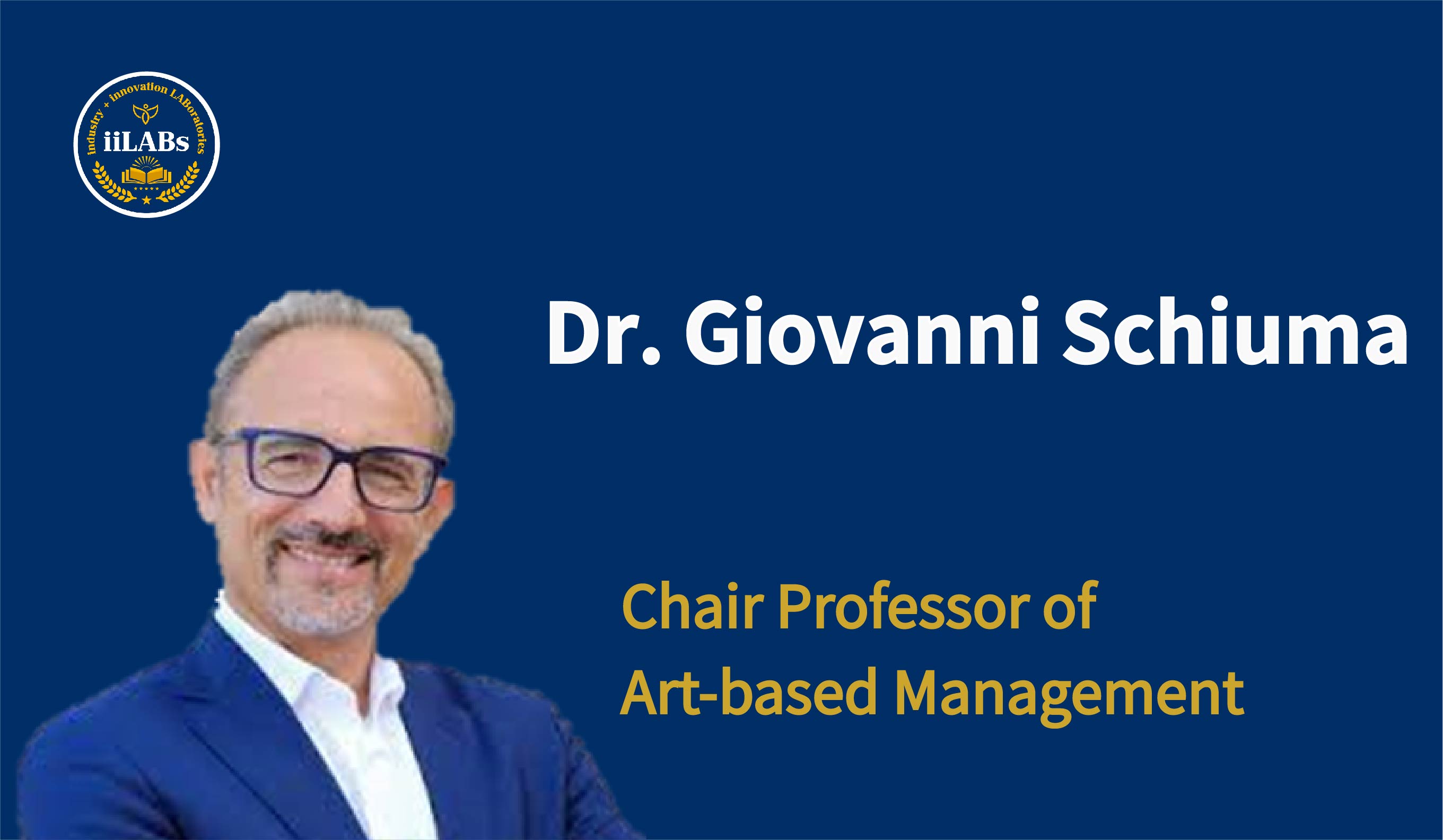 Dr. Giovanni Schiuma, Chair Professor of Art-based Management